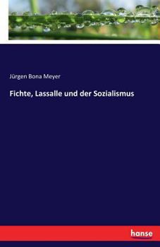 Paperback Fichte, Lassalle und der Sozialismus [German] Book