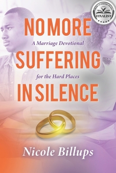 Paperback No More Suffering in Silence: A Marriage Devotional for the Hard Places Book