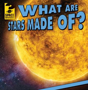 What Are Stars Made Of? - Book  of the Space Mysteries