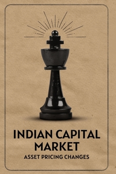 Paperback Indian capital market asset pricing changes Book