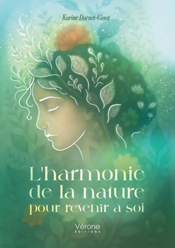 Paperback L'harmonie de la nature pour revenir à soi [French] Book