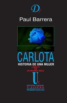 Paperback Carlota: Historia de Una Mujer [Spanish] Book