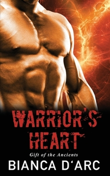 Warrior's Heart - Book #1 of the Gifts of the Ancients