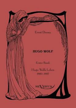 Paperback Hugo Wolf: Erster Band: Hugo Wolfs Leben, 1860-1887 [German] Book