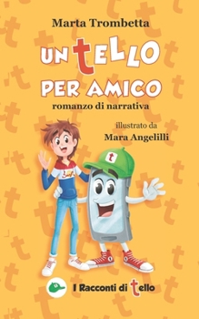 Paperback Un Tello per Amico: Romanzo di Narrativa [Italian] Book