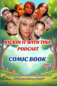 Paperback Kickin It With Tina Podcast Comic Book: Educational & Entertainment Book