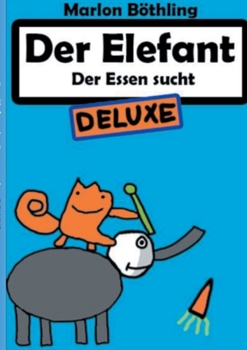 Paperback Der Elefant: Der Essen sucht DELUXE [German] Book