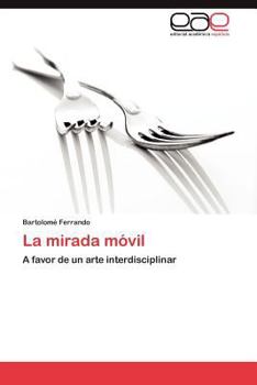 Paperback La Mirada Movil [Spanish] Book