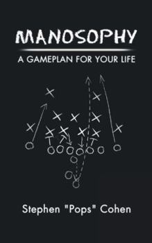 Paperback Manosophy: A Gameplan for Your Life Book