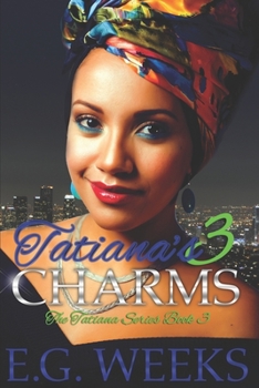 Paperback Tatiana's Charms: The Tatiana Series: Book 3 Book