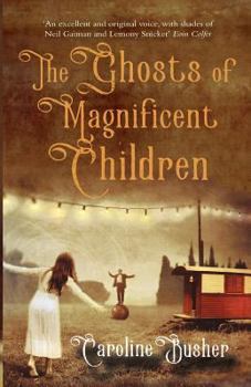 Paperback The Ghosts Of Magnificent Children Book