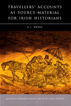 Paperback Travellers' Accounts as Source-Material for Irish Historians: Volume 15 Book