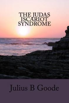 Paperback The Judas Iscariot Syndrome Book