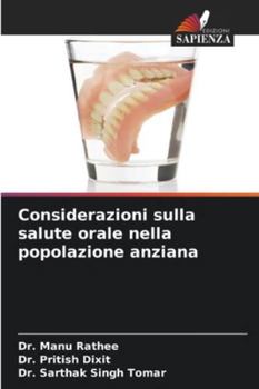 Considerazioni sulla salute orale nella popolazione anziana (Italian Edition)