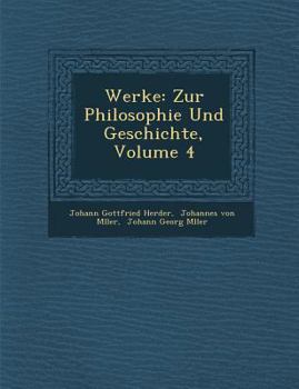 Paperback Werke: Zur Philosophie Und Geschichte, Volume 4 [German] Book