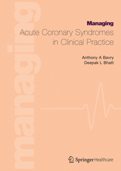 Paperback Managing Acute Coronary Syndromes in Clinical Practice Book