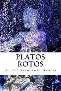 Paperback Platos Rotos [Spanish] Book