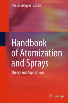 Paperback Handbook of Atomization and Sprays: Theory and Applications Book