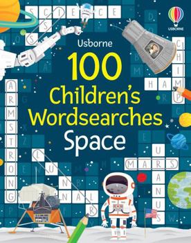 Paperback 100 Children's Wordsearches: Space Book