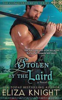 Stolen by the Laird - Book #4 of the Conquered Bride