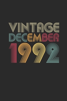 Vintage December 1992: Dotted Bullet Journal (6 X 9 -120 Pages) for 27 years old Birthday Gift and 27th Anniversary Gift for Women And Men