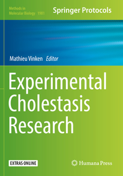 Experimental Cholestasis Research - Book #1981 of the Methods in Molecular Biology