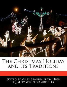 Paperback The Christmas Holiday and Its Traditions Book