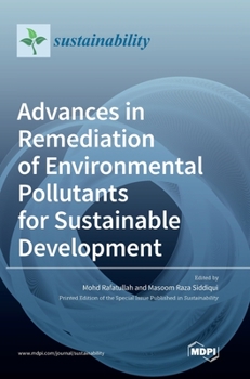 Hardcover Advances in Remediation of Environmental Pollutants for Sustainable Development Book