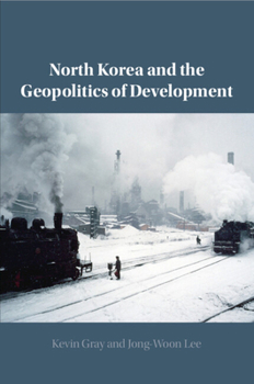 Paperback North Korea and the Geopolitics of Development Book