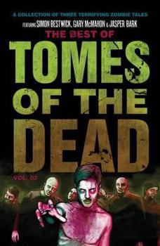 The Best of Tomes of The Dead: Vol 2