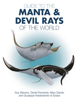 Paperback Guide to the Manta and Devil Rays of the World Book