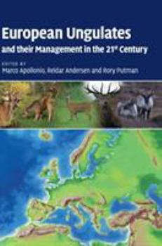 Hardcover European Ungulates and their Management in the 21st Century Book