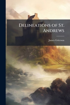 Paperback Delineations of St. Andrews Book
