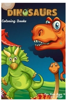 Paperback dinosaurs coloring books: book for kids ages 4-8 Book
