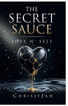 Paperback The Secret Sauce: Love N' Self Book