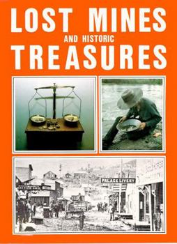 Paperback Lost Mines and Historic Treasures Book