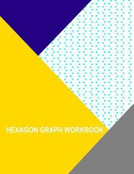 Paperback Hexagon Graph Workbook: 1 Cm Spacing Book