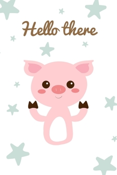 Paperback "Hello There" Notebook Birthday Gift: Lined Notebook / Journal Gift, 120 Pages, 6x9, Soft Cover, Matte Finish Book