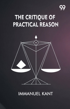 Paperback The Critique Of Practical Reason Book
