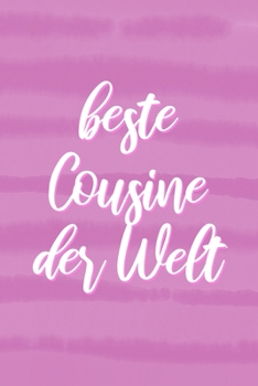 Paperback Beste COUSINE der Welt: Geschenk f?r Cousine, Notizbuch A5 Dotgrid, Soft Cover - Creme Seiten (6 x 9, 120 Seiten) [German] Book