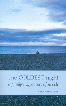 The Coldest Night: A Family's Experience of Suicide