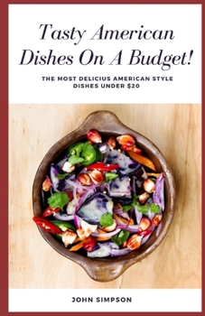 Paperback Tasty American Dishes on a Budget Book