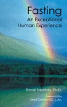 Hardcover Fasting: an Exceptional Human Experience Book