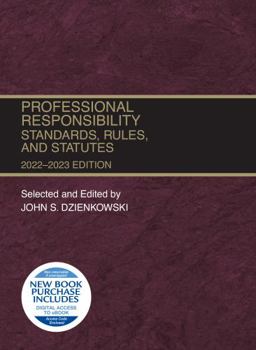 Paperback Professional Responsibility, Standards, Rules, and Statutes, 2022-2023 (Selected Statutes) Book