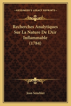 Paperback Recherches Analytiques Sur La Nature De L'Air Inflammable (1784) [French] Book