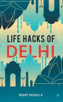 Paperback Life Hacks of Delhi Book