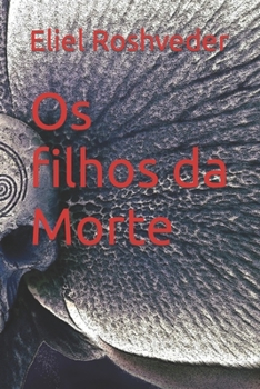 Paperback Os filhos da Morte [Portuguese] Book