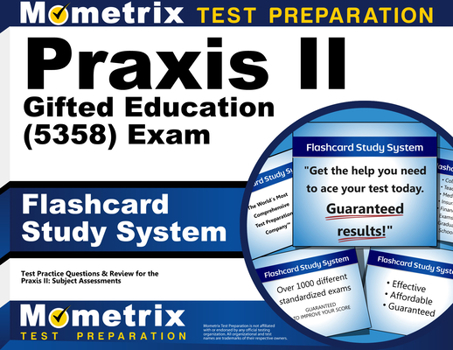 Cards Praxis II Gifted Education (5358) Exam Flashcard Study System: Praxis II Test Practice Questions & Review for the Praxis II: Subject Assessments Book