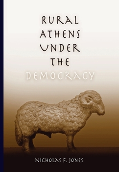 Hardcover Rural Athens Under the Democracy Book