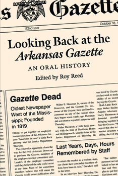 Paperback Looking Back at the Arkansas Gazette: An Oral History Book